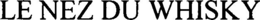 LE NEZ DU WHISKY trademark