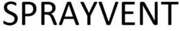 SPRAYVENT trademark