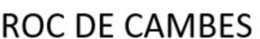 ROC DE CAMBES trademark