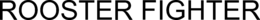 ROOSTER FIGHTER trademark