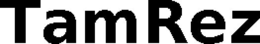 TAMREZ trademark