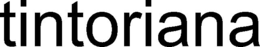 TINTORIANA trademark