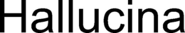 HALLUCINA trademark