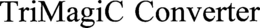 TRIMAGIC CONVERTER trademark