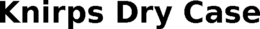 KNIRPS DRY CASE trademark