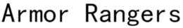 ARMOR RANGERS trademark
