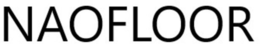NAOFLOOR trademark