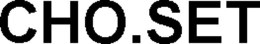 CHO.SET trademark