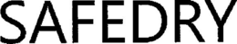 SAFEDRY trademark