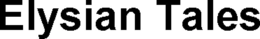 ELYSIAN TALES trademark