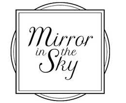 MIRROR IN THE SKY trademark