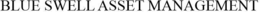 BLUE SWELL ASSET MANAGEMENT trademark