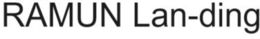 RAMUN LAN-DING trademark