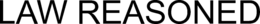 LAW REASONED trademark