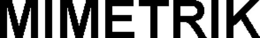 MIMETRIK trademark