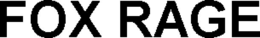FOX RAGE trademark