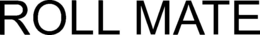 ROLL MATE trademark