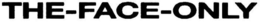 THE-FACE-ONLY trademark