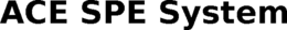 ACE SPE SYSTEM trademark