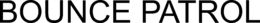 BOUNCE PATROL trademark