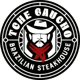 TCHE GAUCHO BRAZILIAN STEAKHOUSE trademark