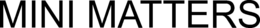 MINI MATTERS trademark