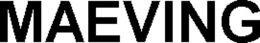 MAEVING trademark