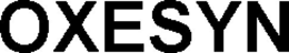 OXESYN trademark
