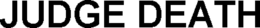 JUDGE DEATH trademark