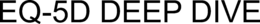EQ-5D DEEP DIVE trademark