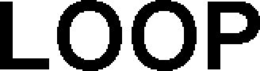 LOOP trademark