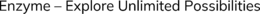 ENZYME - EXPLORE UNLIMITED POSSIBILITIES trademark