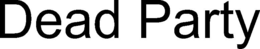 DEAD PARTY trademark