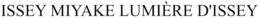 ISSEY MIYAKE LUMIÈRE D'ISSEY trademark