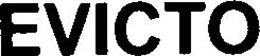 EVICTO trademark