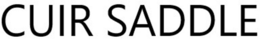 CUIR SADDLE trademark