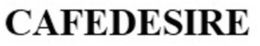 CAFEDESIRE trademark