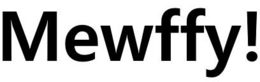 MEWFFY! trademark
