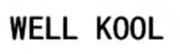 WELL KOOL trademark
