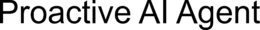PROACTIVE AI AGENT trademark