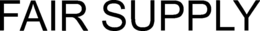 FAIR SUPPLY trademark