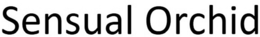 SENSUAL ORCHID trademark