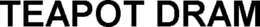TEAPOT DRAM trademark