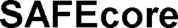 SAFECORE trademark