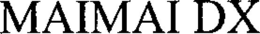 MAIMAI DX trademark