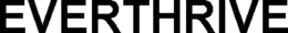 EVERTHRIVE trademark