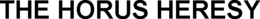 THE HORUS HERESY trademark