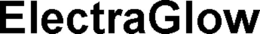 ELECTRAGLOW trademark
