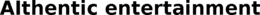 AITHENTIC ENTERTAINMENT trademark