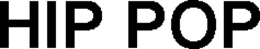 HIP POP trademark